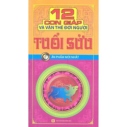 12 Con Giáp Và Vận Thế Đời Người -Tuổi Sửu