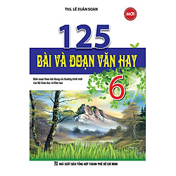 125 Bài Và Đoạn Văn Hay Lớp 6