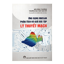 Ứng Dụng Matlab Phân Tích Và Giải Bài Tập Lý Thuyết Mạch