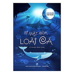 Khơi Nguồn Trí Thức – Bí Mật Của Loài Cá