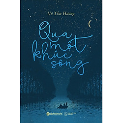 Qua Một Khúc Sông