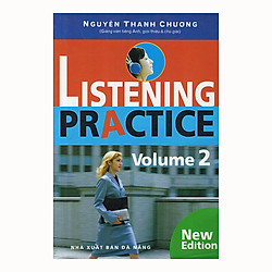 Listening Practice – Volume 2 (Kèm CD)