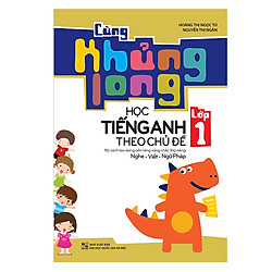 Cùng Khủng Long Học Tiếng Anh Theo Chủ Đề Lớp 1