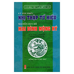 Nhị Thập Tứ Hiếu – Mai Đình Mộng Ký (Văn Học Việt Nam Thế Kỷ XIX)