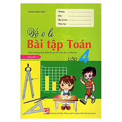 Vở Ô Li Bài Tập Toán Lớp 4 (Quyển 1)