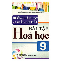Hướng Dẫn Học Và Giải Chi Tiết Bài Tập Hóa 9