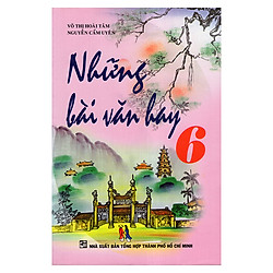 Những Bài Văn Hay 6