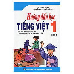 Hướng Dẫn Học Tiếng Việt 1 (Tập 1)