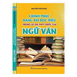 Chinh Phục Dạng Bài Đọc Hiểu Trong Kì Thi THPT Quốc Gia Ngữ Văn