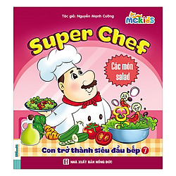 Super Chef – Con Trở Thành Siêu Đầu Bếp – Tập 7 (Các Món Salad)