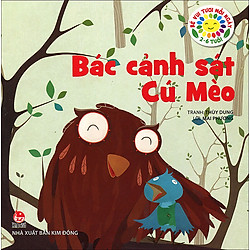 Bé Vui Tươi Mỗi Ngày – Bác Cảnh Sát Cú Mèo