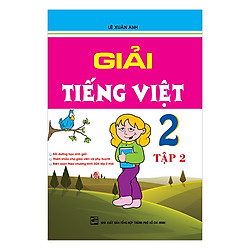 Giải Tiếng Việt Lớp 2 – Tập 2 (Tái Bản)