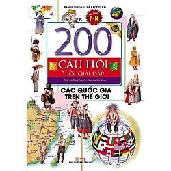 200 Câu Hỏi Và Lời Giải Đáp – Các Quốc Gia Trên Thế Giới