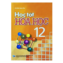 Học Tốt Hóa Học Lớp 12 (2016)