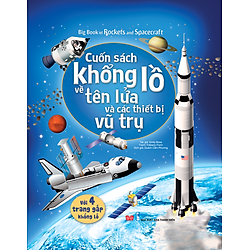 Big Book Of Rockets And Spacecraft – Cuốn Sách Khổng Lồ Về Tên Lửa Và Các Thiết Bị Vũ Trụ