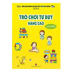 Trò Chơi Tư Duy – Nâng Cao (Dành Cho Trẻ 5-6 Tuổi)