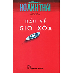 Dấu Về Gió Xóa (Tái Bản 2016)