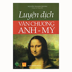 Luyện Dịch Văn Chương Anh – Mỹ