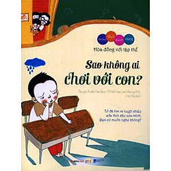 Thói Quen Vàng – Sao Không Ai Chơi Với Con
