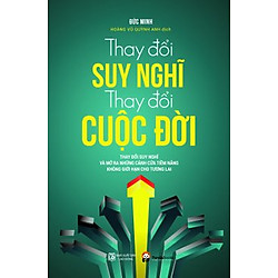 Thay Đổi Suy Nghĩ, Thay Đổi Cuộc Đời