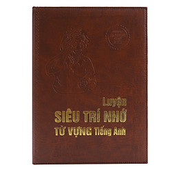 Luyện Siêu Trí Nhớ Từ Vựng Tiếng Anh – Phiên Bản Bìa Da Đặc Biệt (Kèm CD & Tặng Thẻ Học Online Trị Giá 600000)