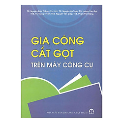 Gia Công Cắt Gọt Trên Máy Công Cụ