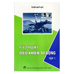 Kỹ Thuật Điều Khiển Tự Động (Tập 1)