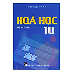 Sách Hóa Học Lớp 10  (Song Ngữ Việt – Anh)