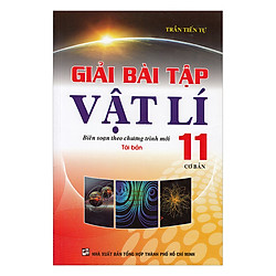 Giải Bài Tập Vật Lí Lớp 11 Cơ Bản