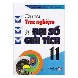 Câu Hỏi Trắc Nghiệm Đại Số Và Giải Tích 11