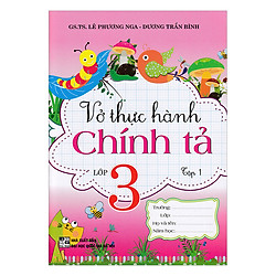 Vở Thực Hành Chính Tả Lớp 3 – Tập 1