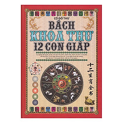 Bách Khoa Thư 12 Con Giáp