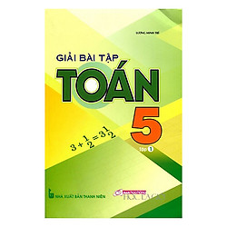 Giải Bài Tập Toán Lớp 5 – Tập 1