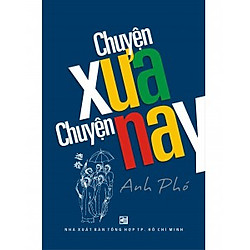 Chuyện Xưa Chuyện Nay