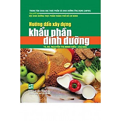 Hướng Dẫn Xây Dựng khẩu Phần Dinh Dưỡng