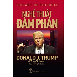 D.Trump. Nghệ Thuật Đàm Phán