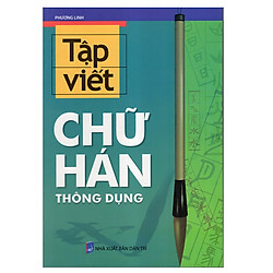 Tập Viết Chữ Hán Thông Dụng