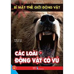 Bí Mật Thế Giới Động Vật – Các Loài Động Vật Có Vú