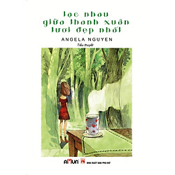 Lạc Nhau Giữa Thanh Xuân Tươi Đẹp Nhất