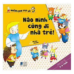 Nhím Con Vui Vẻ – Nào Mình Cùng Đi Nhà Trẻ (Tranh Màu)