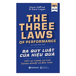 Ba Quy Luật Của Hiệu Quả – Viết Lại Tương Lai Cho Doanh Nghiệp Và Bản Thân