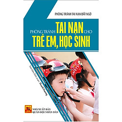 Phòng Tránh Tai Nạn Cho Trẻ Em, Học Sinh