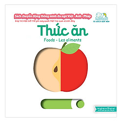 Sách Chuyển Động Thông Minh Đa Ngữ Việt – Anh – Pháp: Thức Ăn