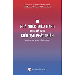 Từ Nhà Nước ĐIều Hành Sang Nhà Nước Kiến Tạo Phát Triển