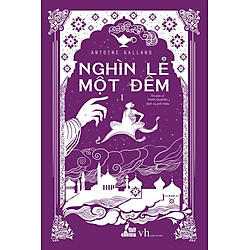 Nghìn Lẻ Một Đêm – Tập 1
