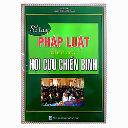 Sổ Tay Pháp Luật Dành Cho Hội Cựu Chiến Binh