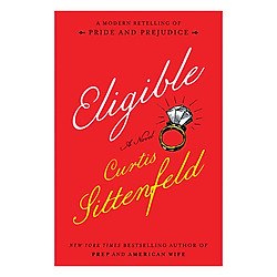 Eligible – A Modern Retelling Of Pride And Prejudice