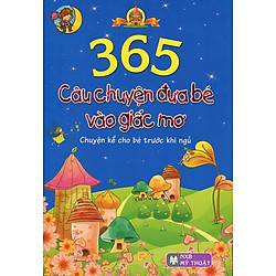 365 Câu Chuyện Đưa Bé Vào Giấc Mơ