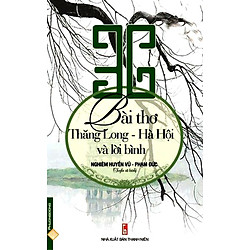 36 Bài Thơ Thăng Long – Hà Nội Và Lời Bình
