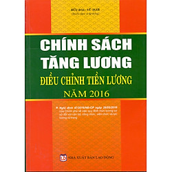 Chính Sách Tăng Lương – Điều Chỉnh Tiền Lương 2016